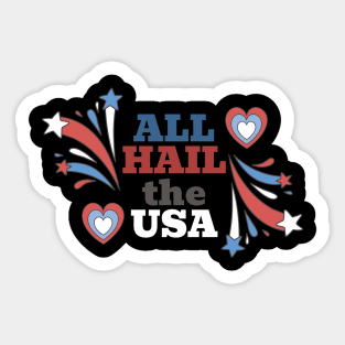 All Hail The USA Sticker